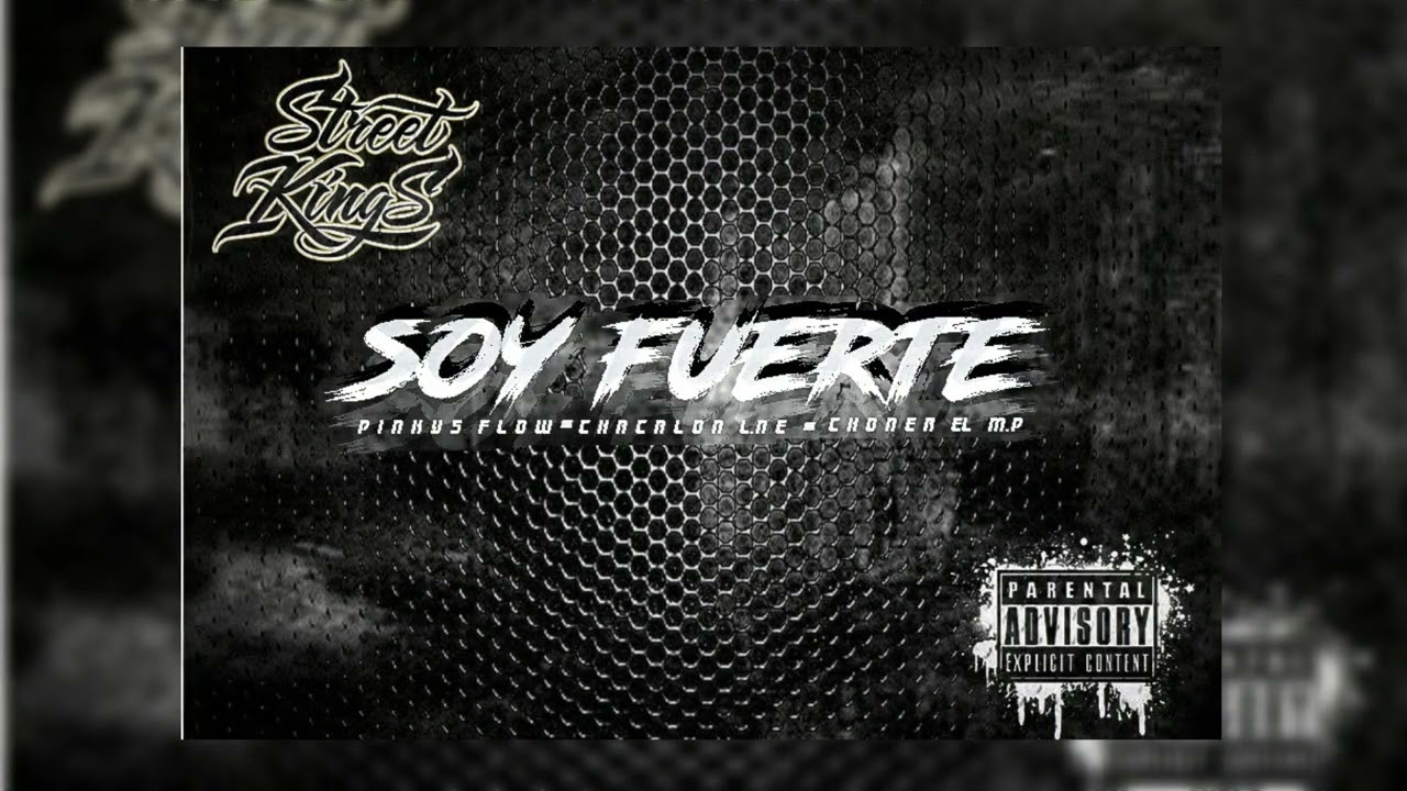 Street kings - Soy fuerte (Prod. By J Sosa On The Beat)