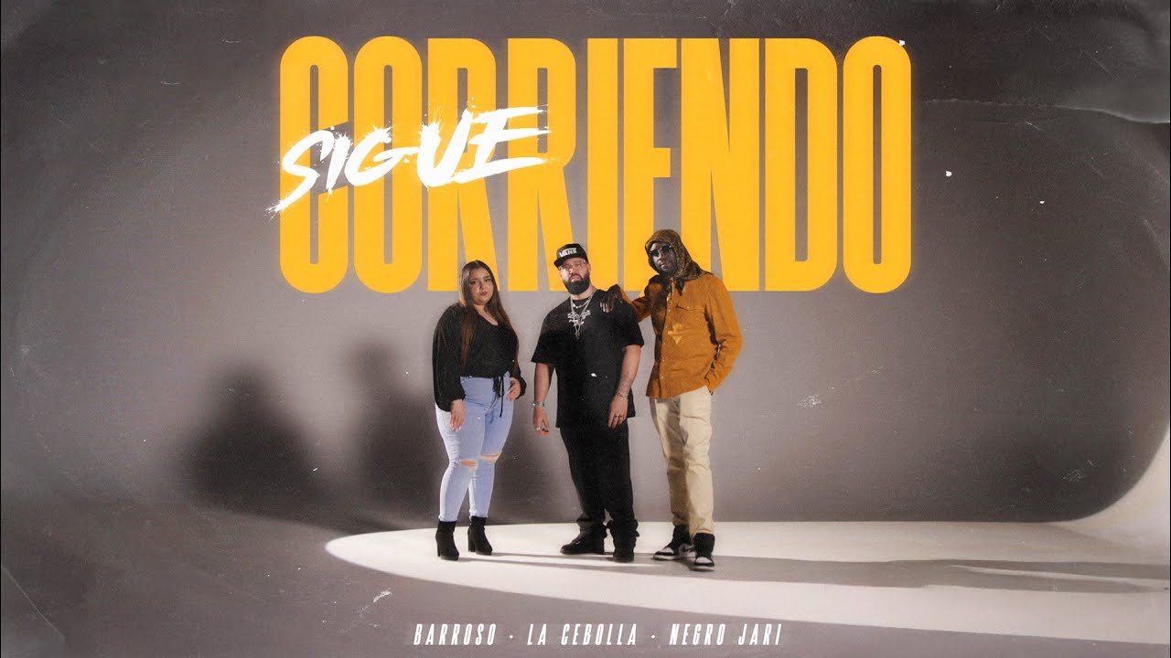 Barroso Ft Negro Jari & La Cebolla - Sigue Corriendo (Vídeo Oficial)
