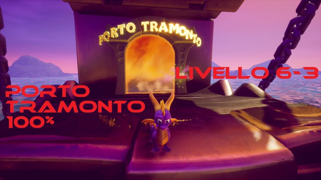 Spyro the Dragon:Reignited Trilogy - Porto Tramonto 100%
