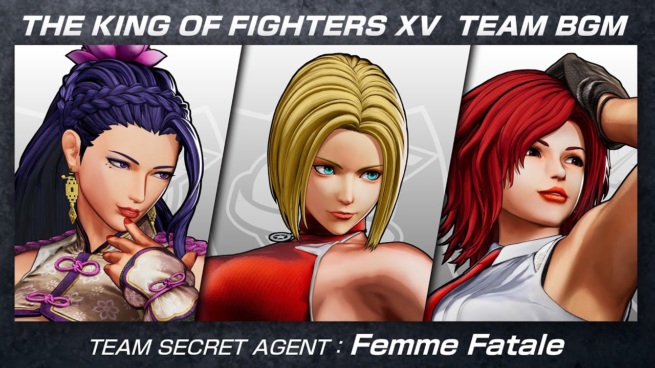 KOF XV｜BGM｜TEAM SECRET AGENT