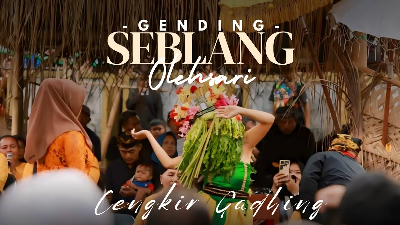 GENDING SEBLANG OLEHSARI - Cengkir Gadhing (lirik)