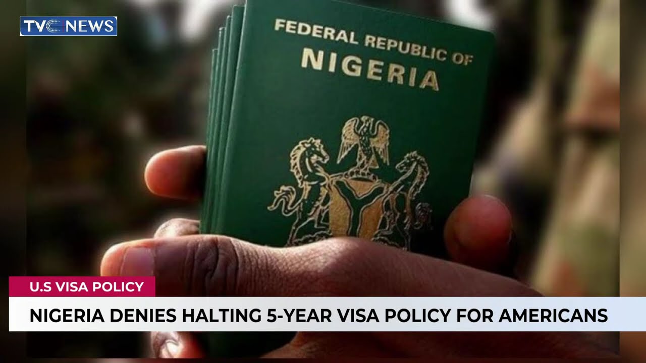Nigeria Denies Halting 5-Year Visa Policy For Americans