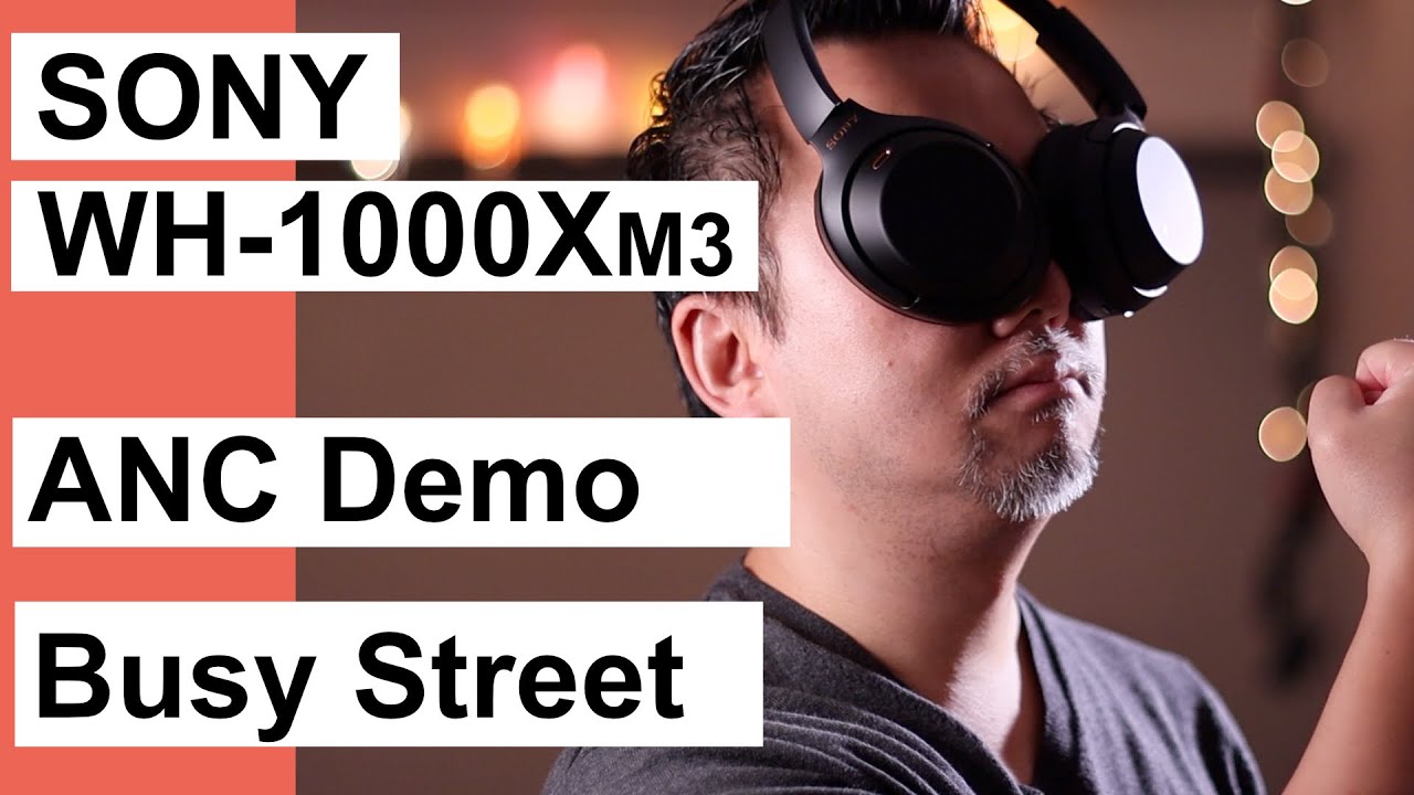 Sony WH-1000XM3 Sound Demo-Busy Street Music Test