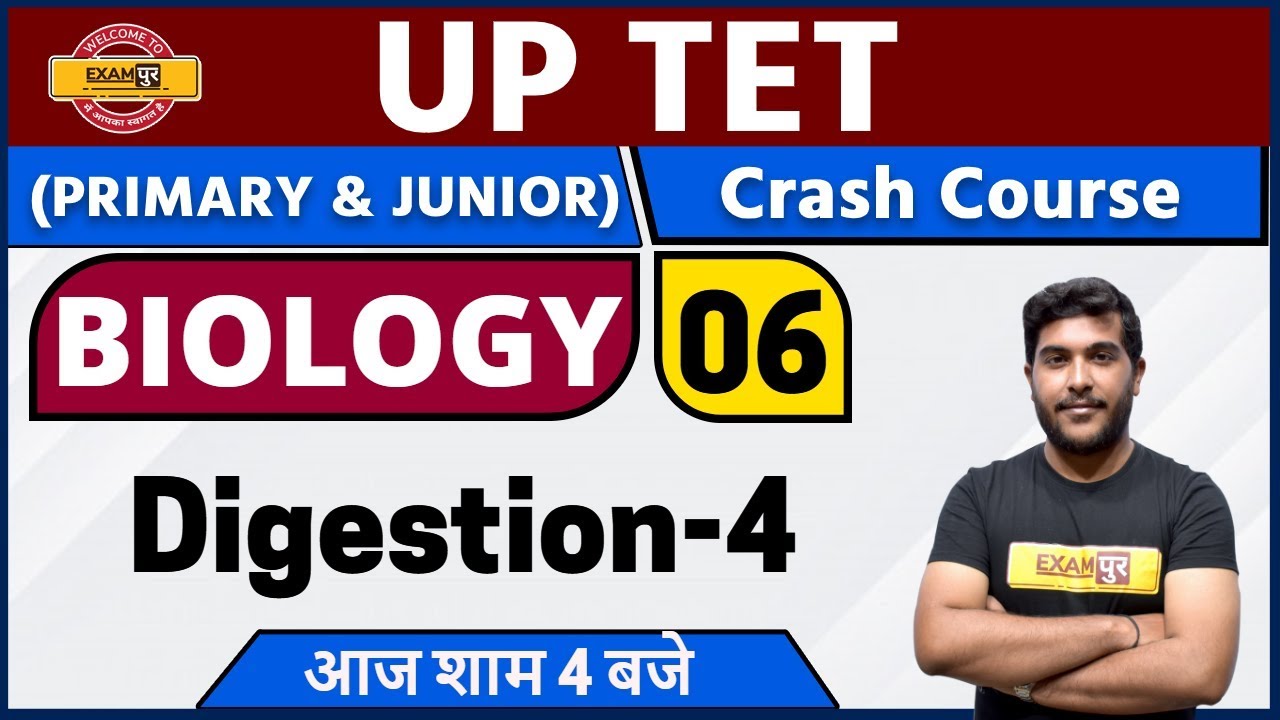 UP TET 2020 || Science(Biology)  || By Yogesh  Sir || Class 06 || Digestion-4