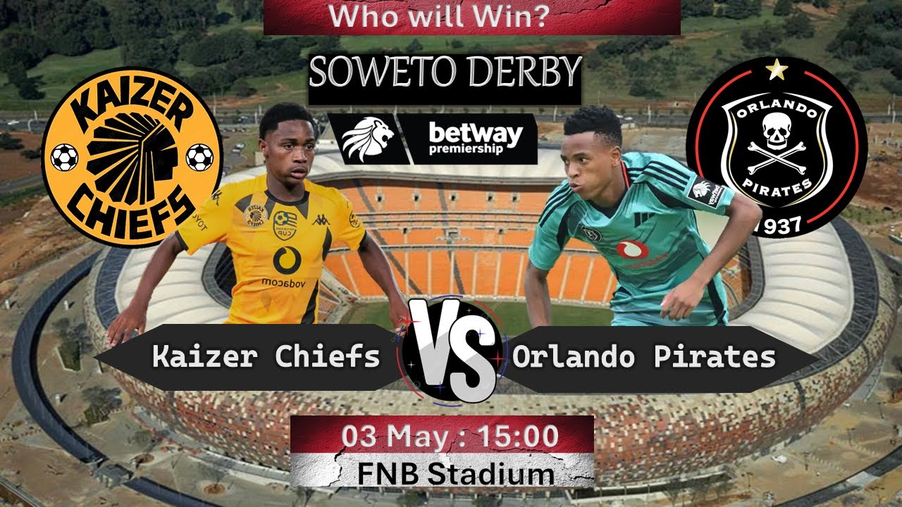 Kaizer Chiefs vs Orlando Pirates |Betway Premiership Soweto Derby 2025| Prediction & FiFA Simulation