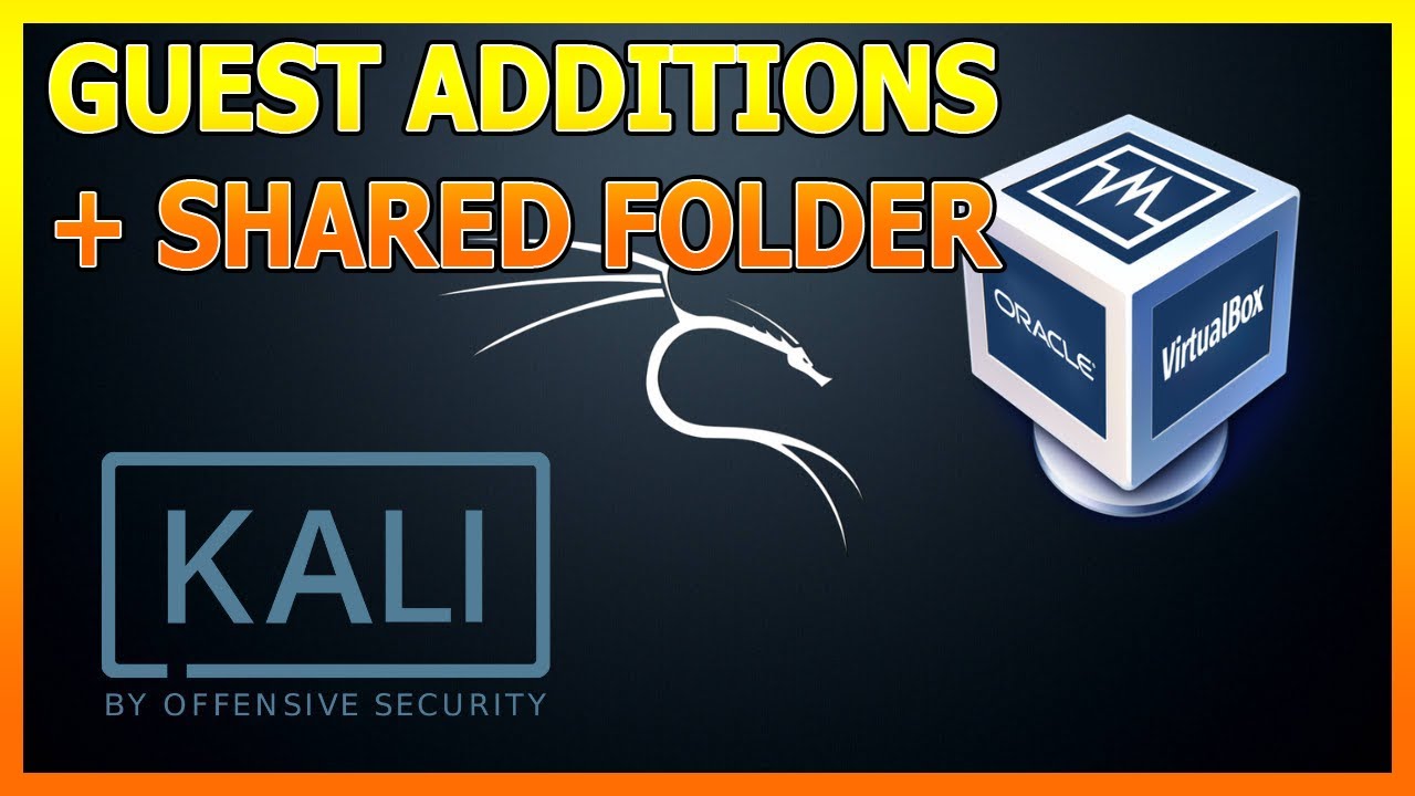 How to Install VirtualBox Guest Additions on Kali Linux + Set Up Shared Folders