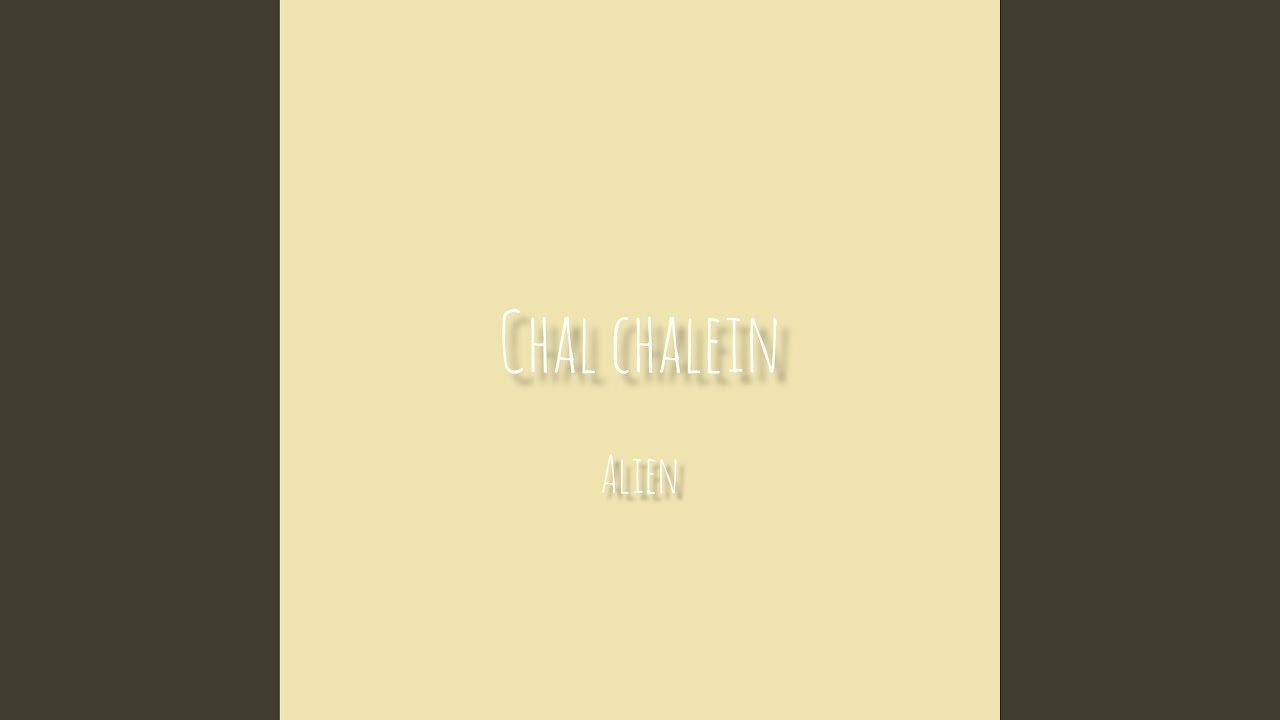 Chal Chalein
