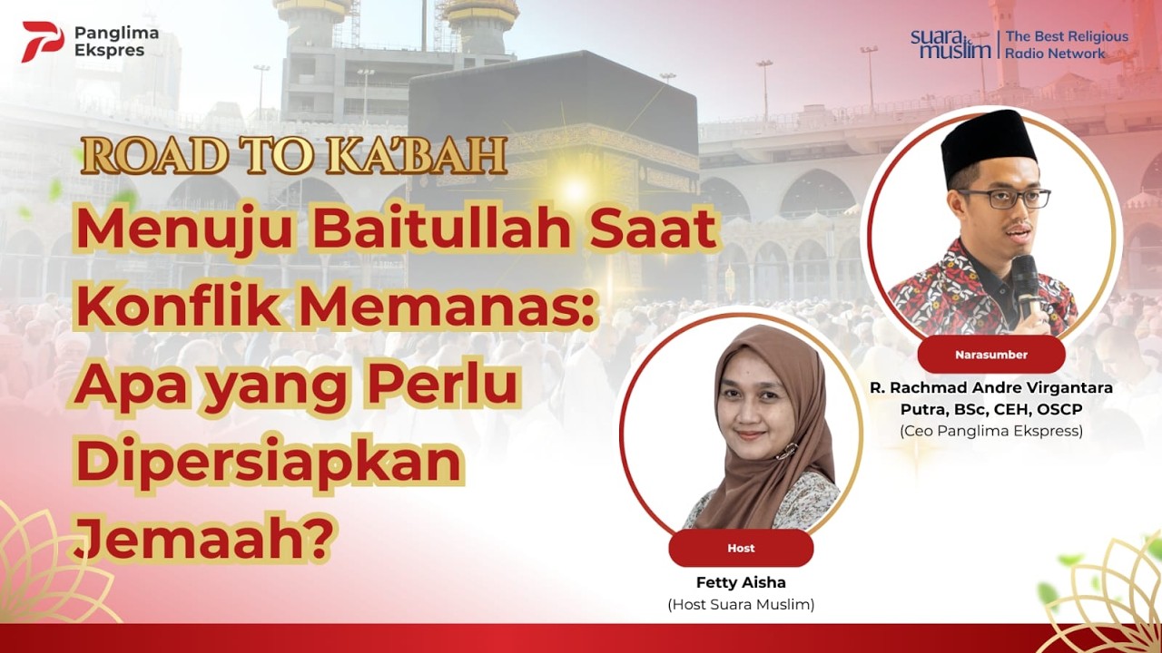 Menuju Baitullah Saat Konflik Memanas: Apa yang Perlu Dipersiapkan Jemaah? | Panglima Ekspres