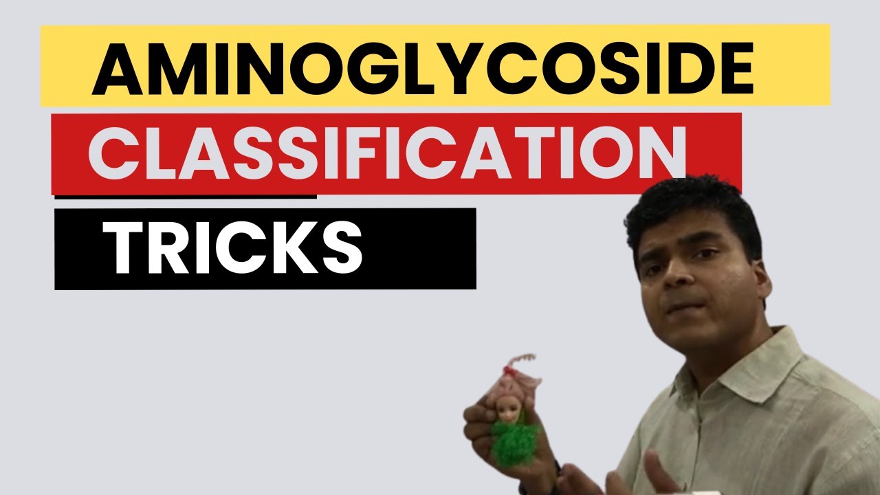 Aminoglycoside Classification Learning Tricks and Mnemonics | Pharmacology Exam Cracker Series