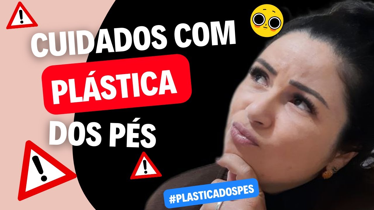 Cuidados com Plástica dos Pés