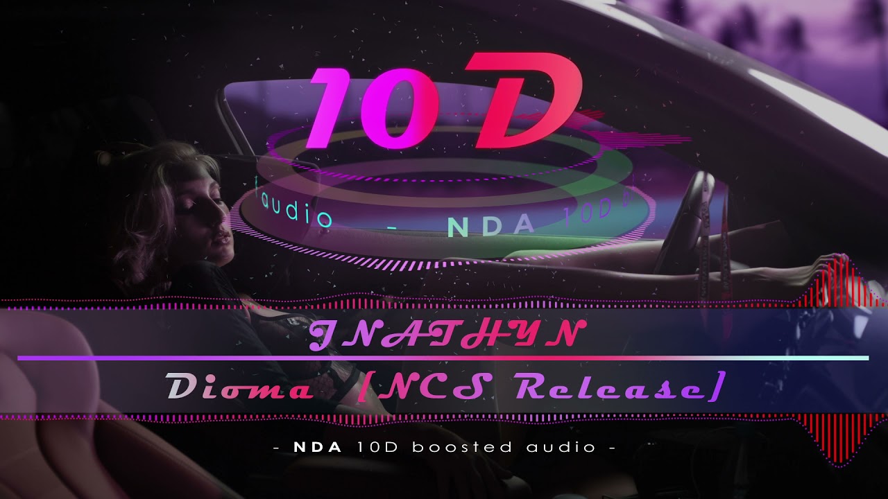 [10D] JNATHYN - Dioma [NCS Release] | NDA 10D boosted audio | use 🎧 |