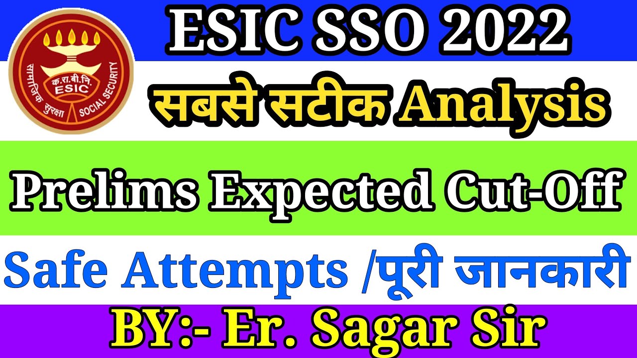 ESIC SSO PRELIMS 2022 | SAFE ATTEMPTS  | EXPECTED  CUT-OFF | #esic #esicsso  #cutoff2022 |