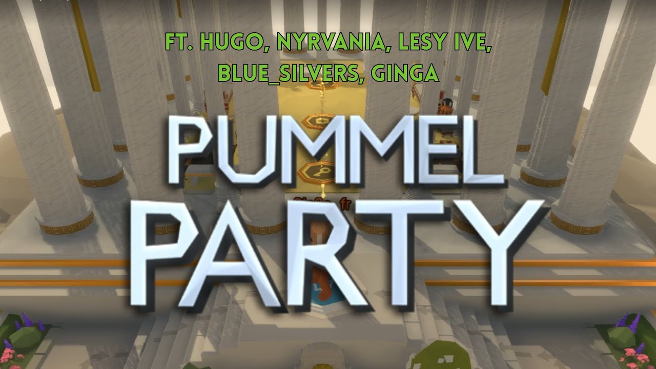 IL MA TUÉ JUSTE DEVANT LE CALICE !! (Pummel Party ft. Hugo, Nyrvania, Lesy, Blue & Ginga)