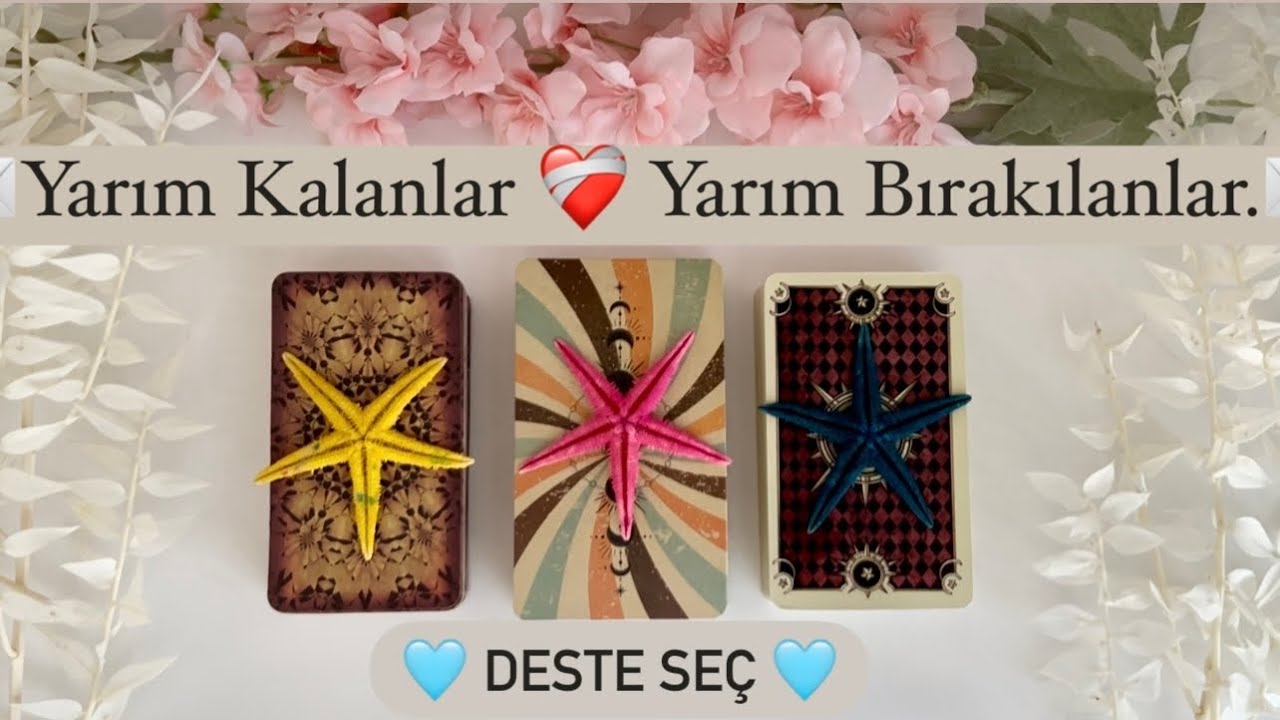 Yarım Kalanlar ❤️‍🩹 Yarım Bırakılanlar⚡️Geri Döner Mi? Arayacak Mı? 💌 MESAJ VAR 💌 DESTE SEÇ ✨ Tarot✨