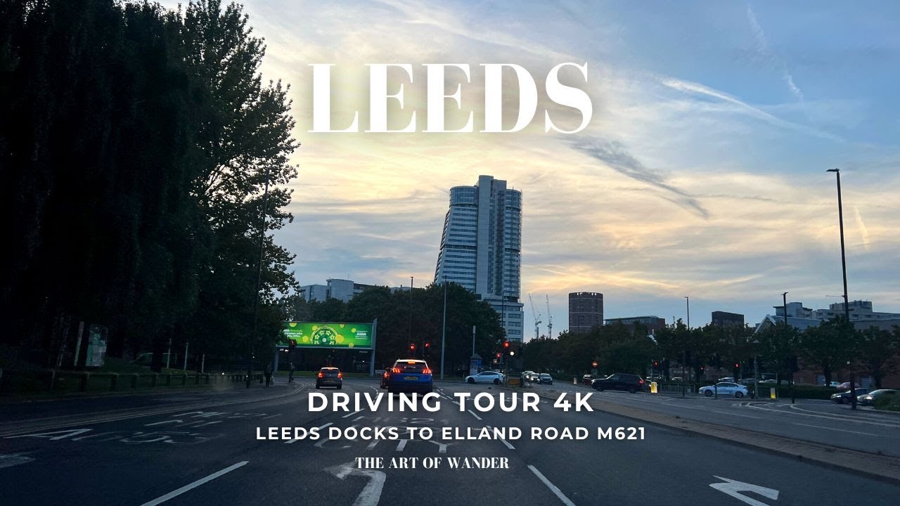 Autumn Driving Tour Leeds, UK (4K) - Leeds Docks to Elland Road