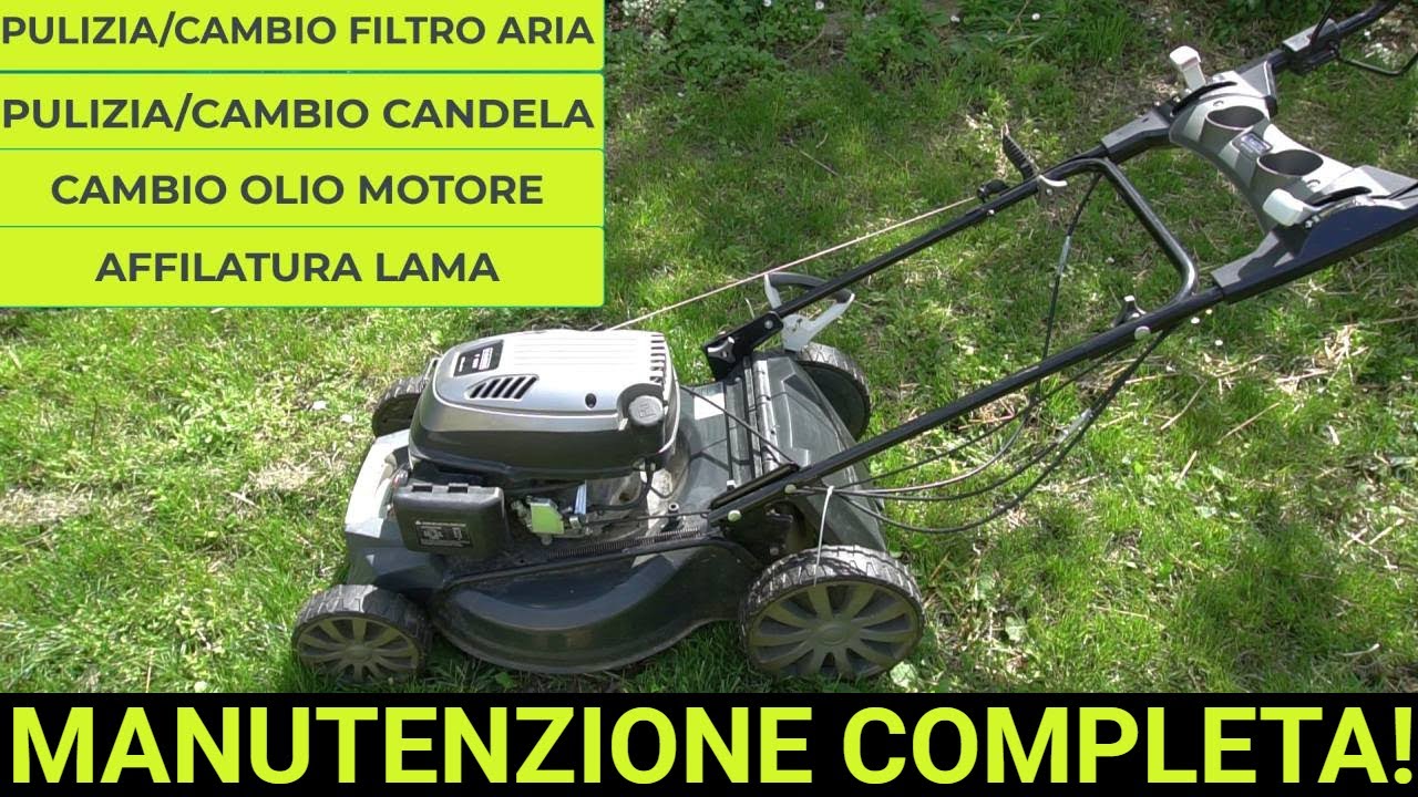 Come fare la manutenzione del rasaerba: filtro aria, candela, olio ed affilatura lama!