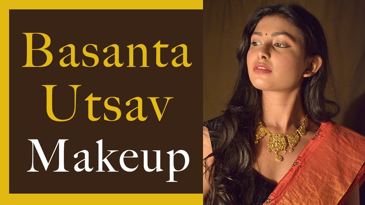 Basanta Utsav makeup 2021 | Any one can do this makeup