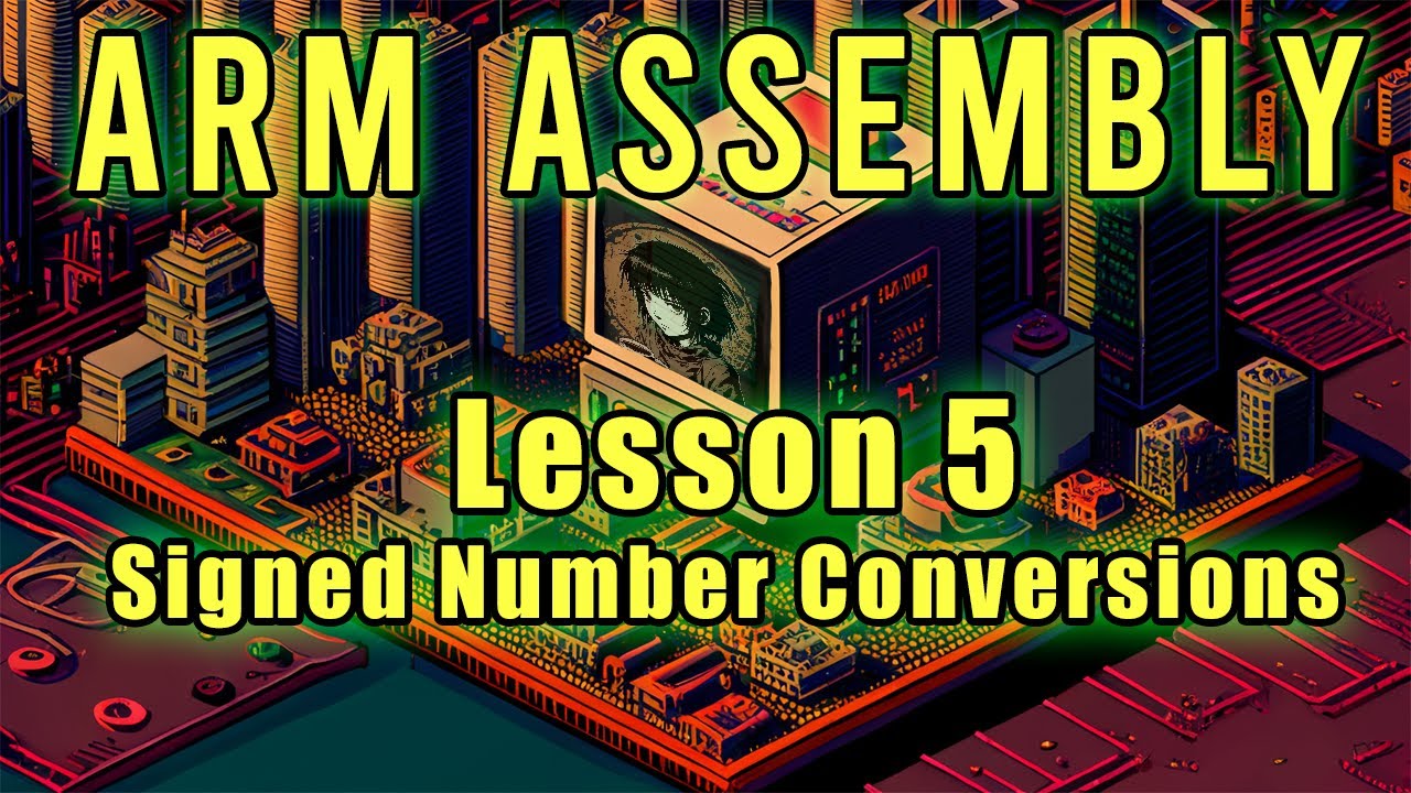 ARM Assembly: Lesson 5 (Signed Number Conversions)