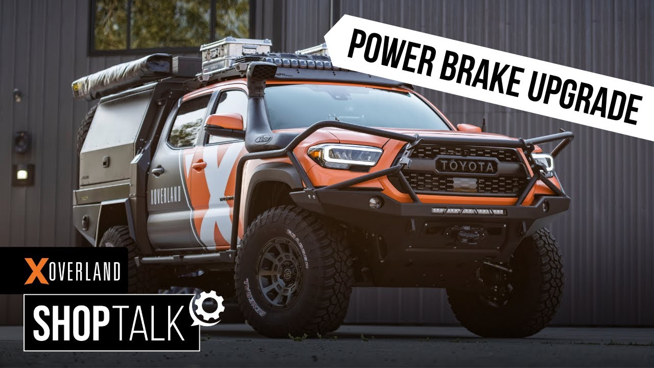 Why Upgrade Your Brakes | Power Brake Upgrade on 2021 Tacoma | X Overland Shop Talk #11