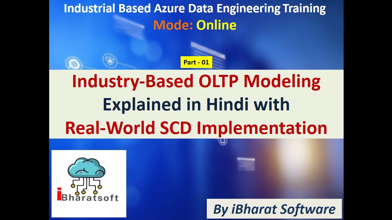 Industry-Based OLTP Modeling Explained with Real-World SCD Implementation  #adf #ibharatsoftware