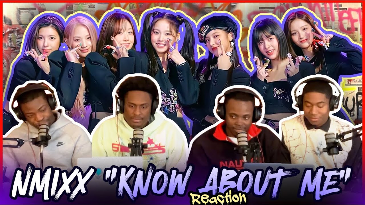 NMIXX(엔믹스) “KNOW ABOUT ME” M/V | Reaction