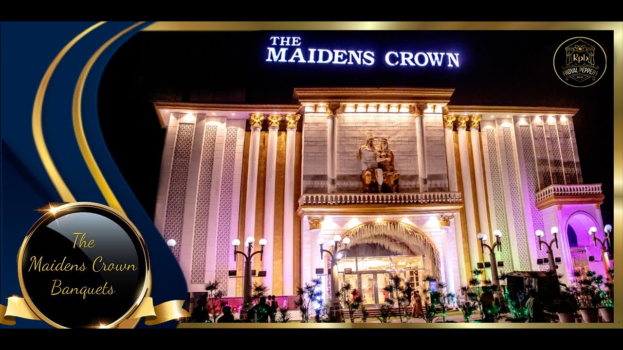 THE MAIDENS CROWN BANQUETS - PEERAGARHI