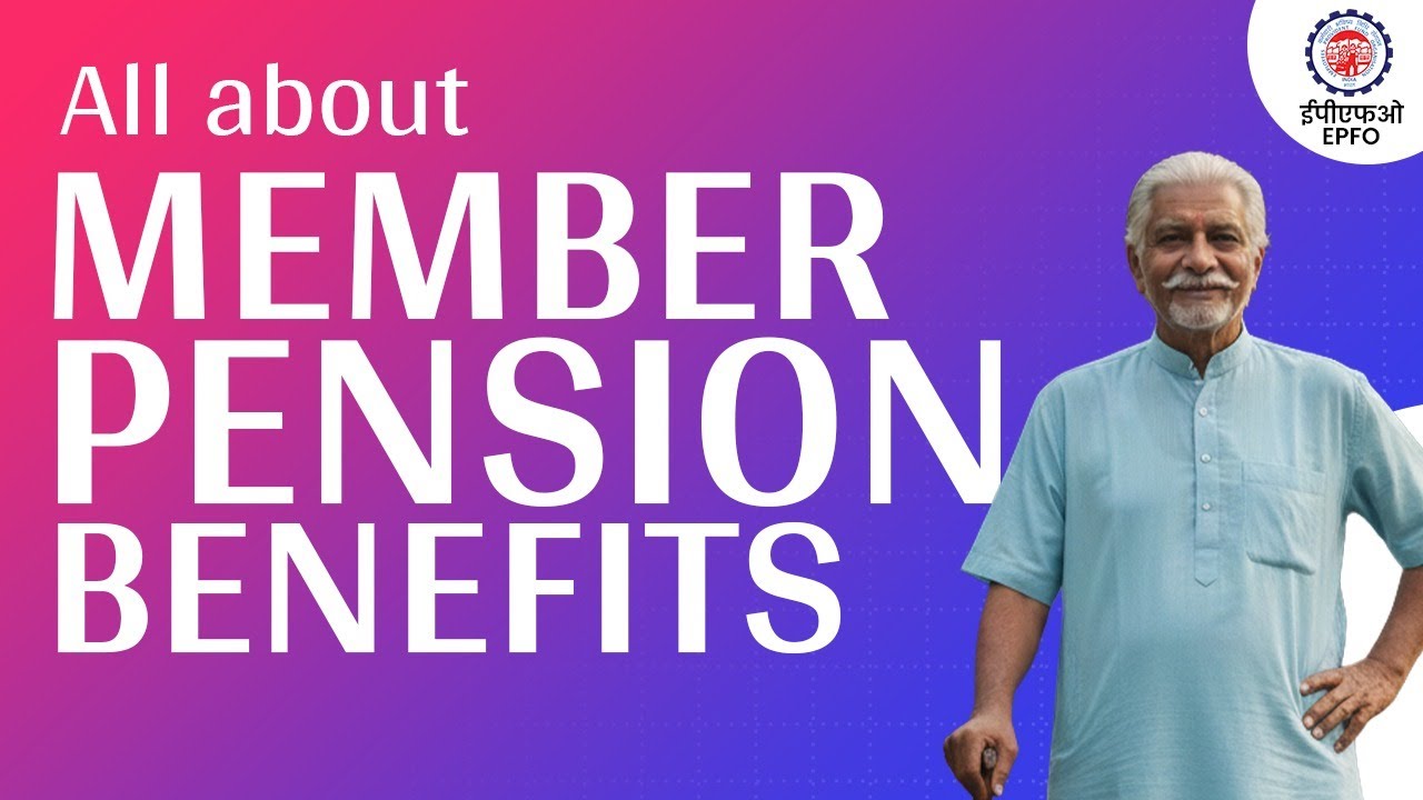 Learn about EPFO Member Pension Benefits