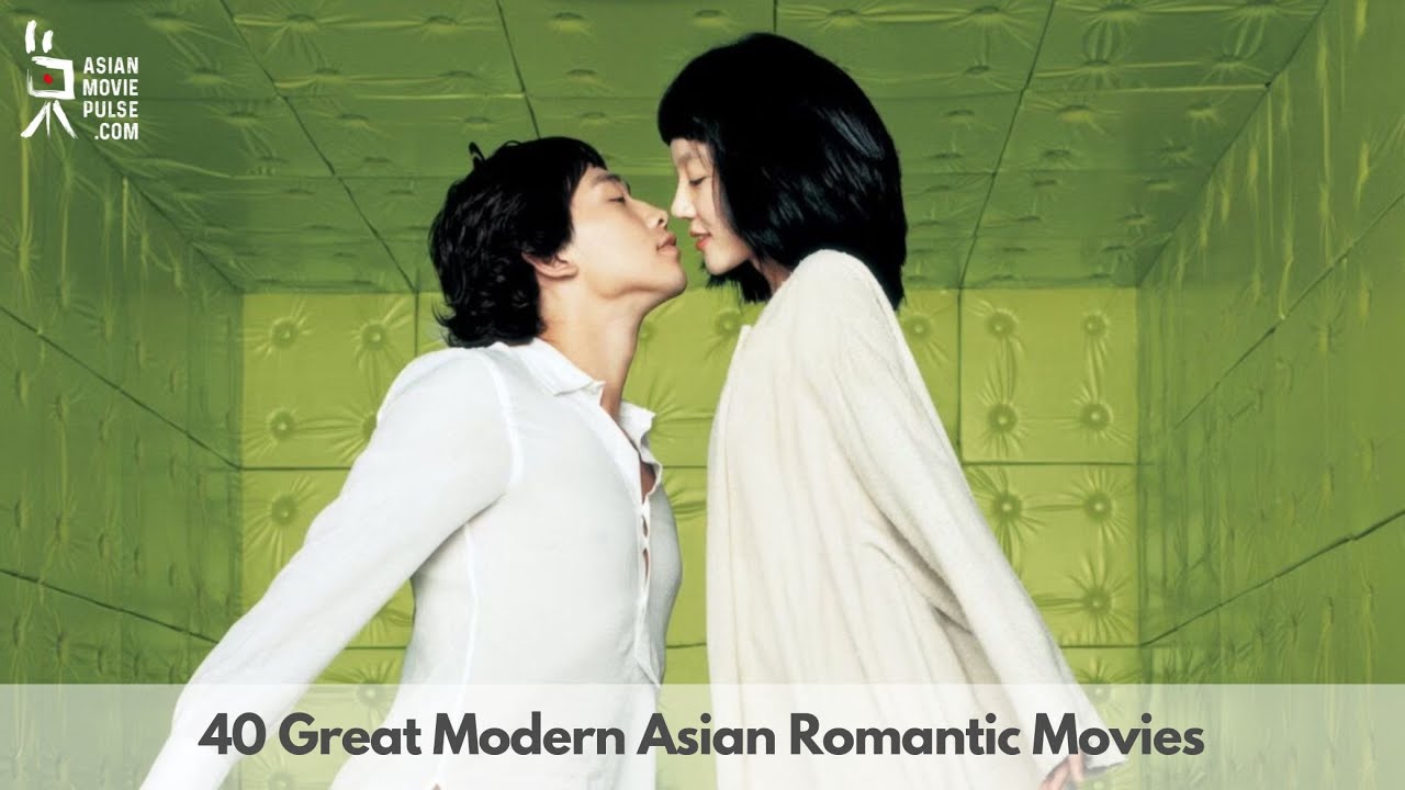 The 40 Best Modern Asian Romantic Movies