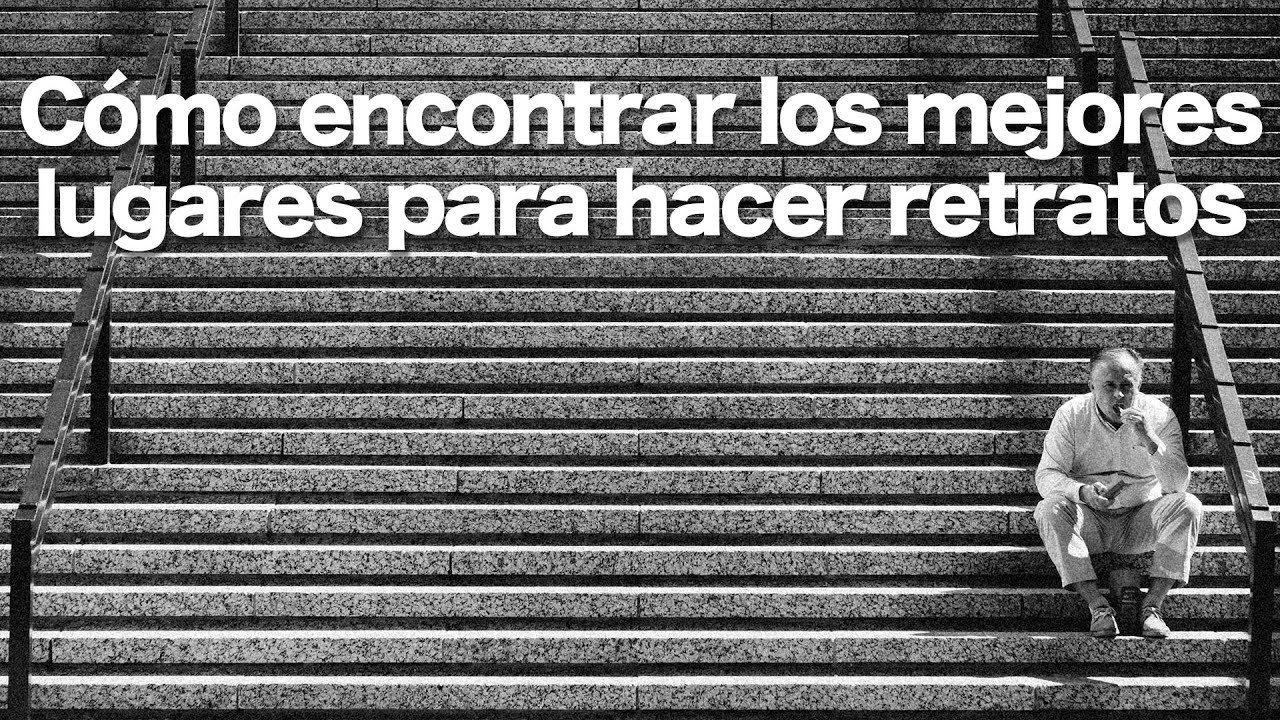 Cómo encontrar los mejores lugares para retratos en una ciudad que no conocemos // Pablo Wilson