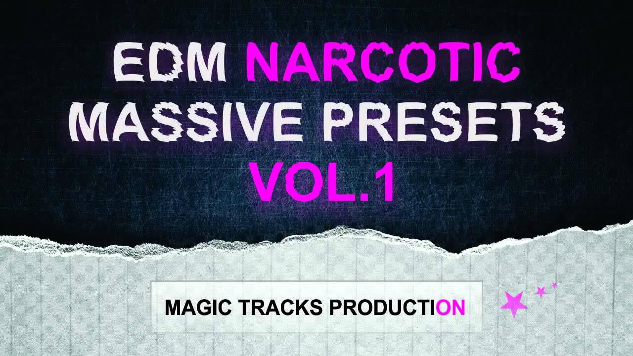 EDM Massive Presets Vol.1 (Narcotic)