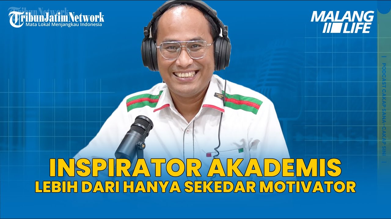 Malang Life - Mengenal Inspirator Akademis yang Lebih dari Hanya Sekedar Motivator
