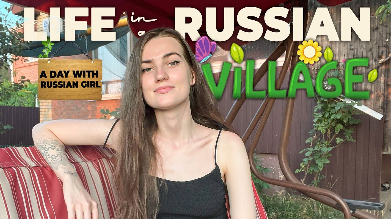 Каково это — быть в русской деревне? | День с @heyjane14