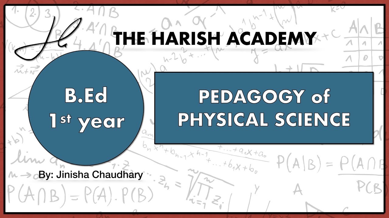 pedagogy of Physical Science B.ed Unit-1 What is it , its need || Blooms taxonomy||