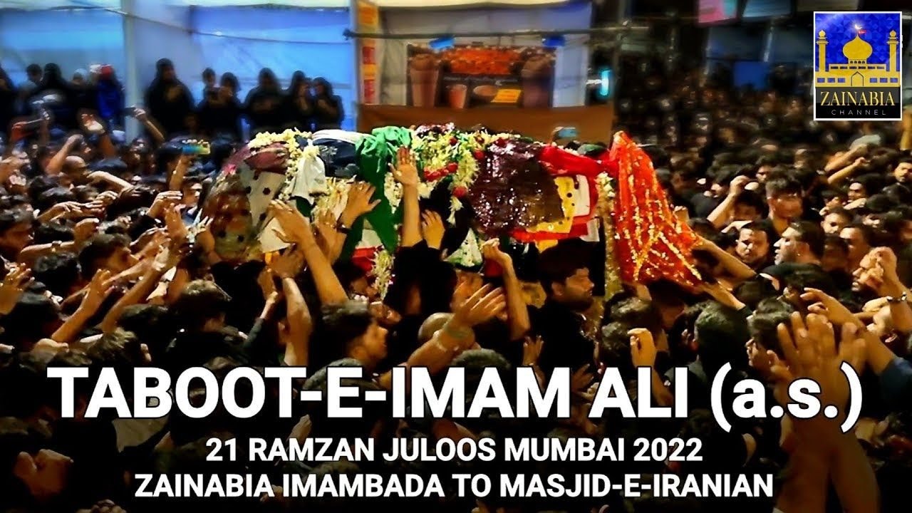 Taboot Imam Ali (a.s) Zainabia Imambargah To Imamia Masjid Mumbai, | 1443-2022