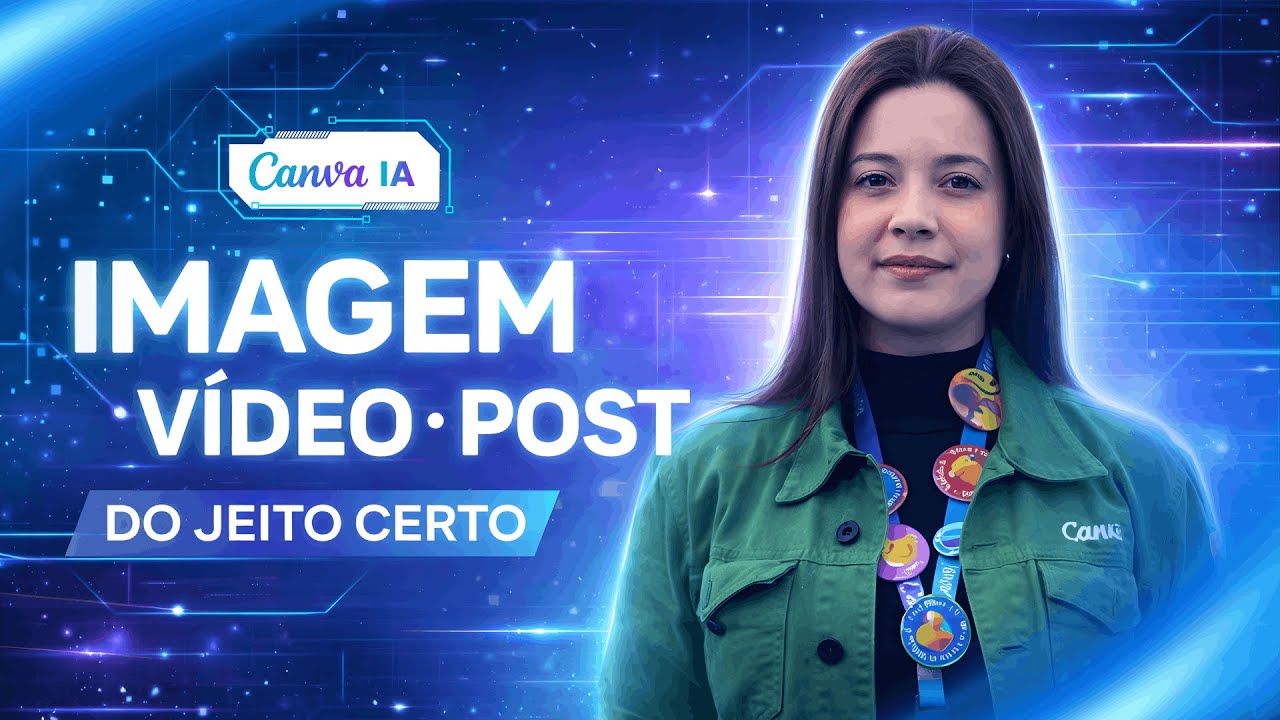 Canva IA: Como criar imagens, vídeos e posts do jeito certo