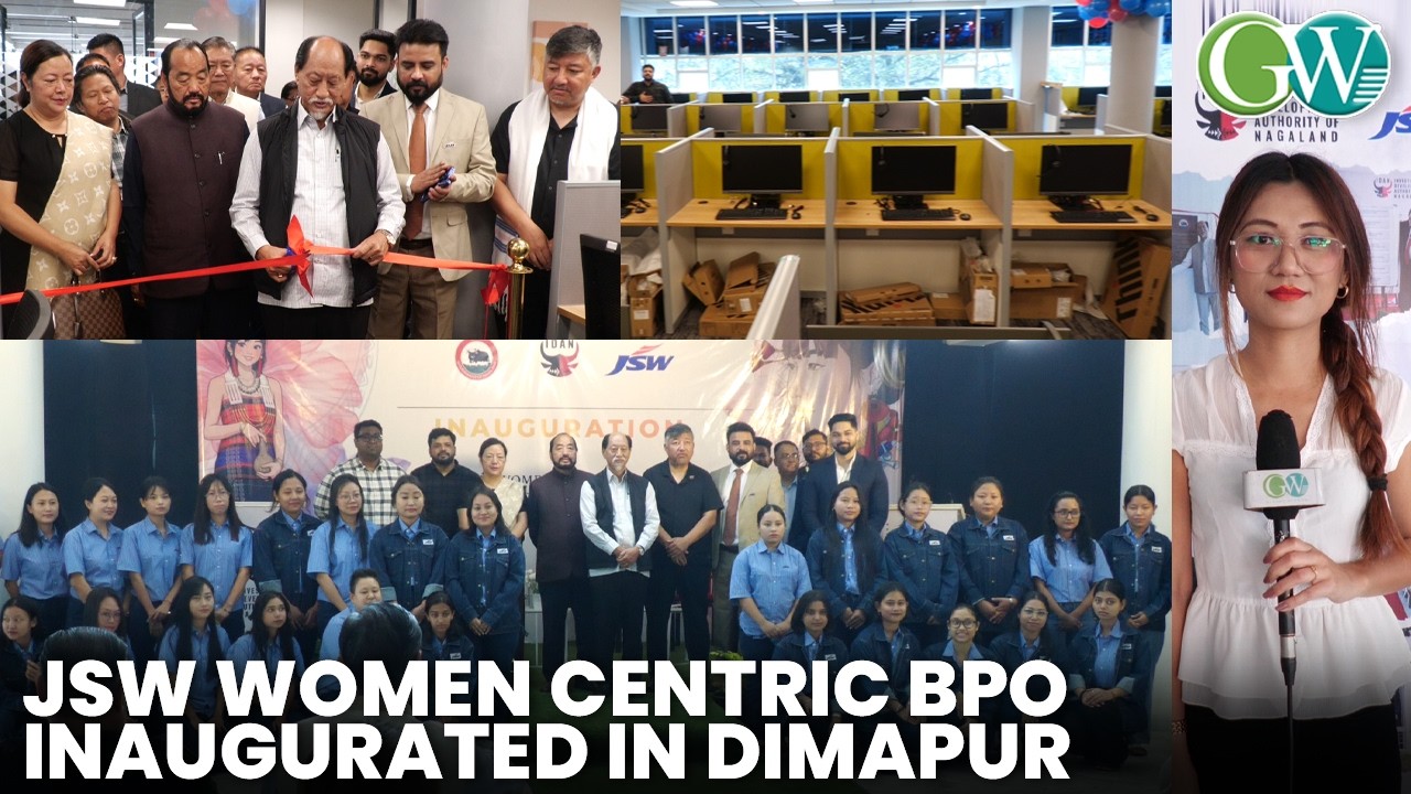 BUILDING FUTURE, TRANSFORMING LIVES : JSW WOMEN CENTRIC BPO INAUGURATED IN DIMAPUR