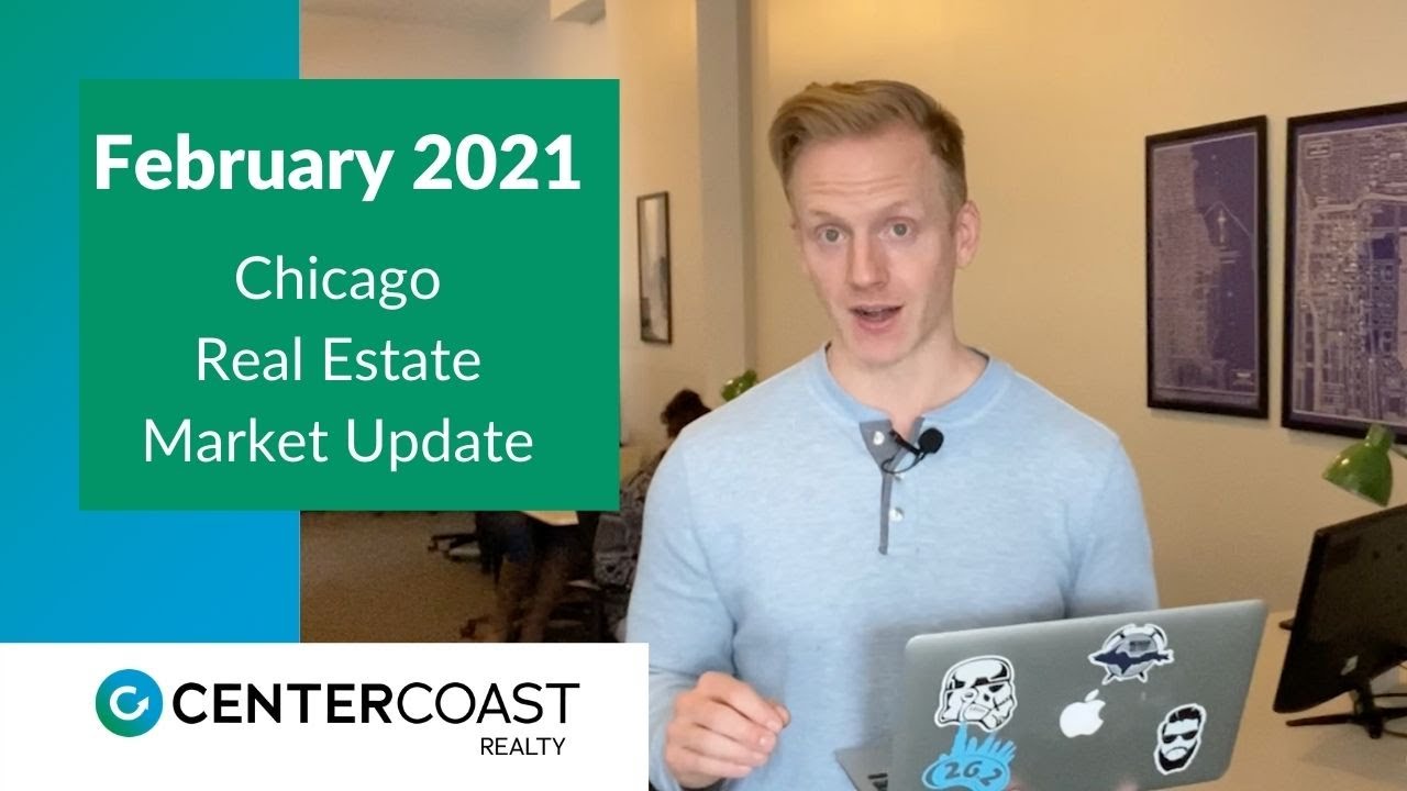 Chicago Real Estate Market Update - February 2021