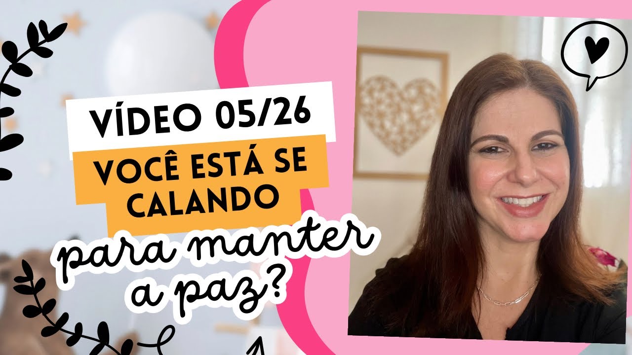 Vídeo 05/26 - Você está se calando para manter a paz? 