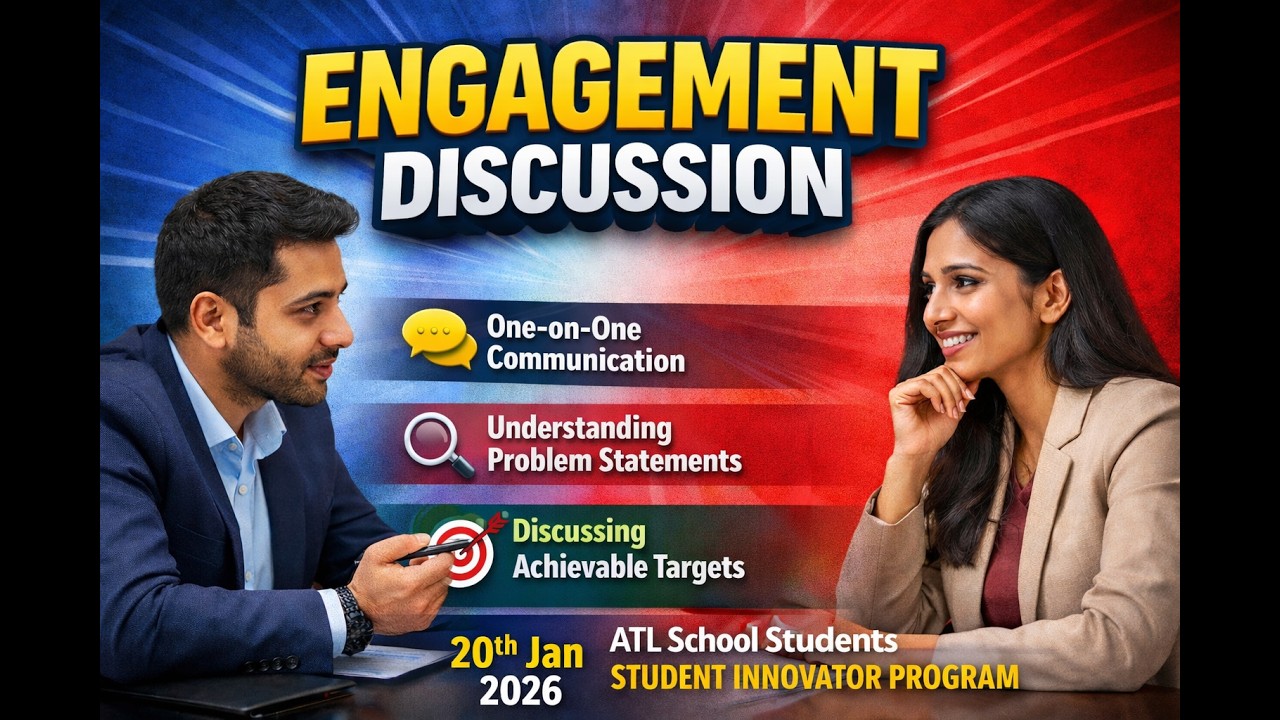 ATL Student Innovator Program 2026 | Engagement & One-on-One Discussion | 20 Jan