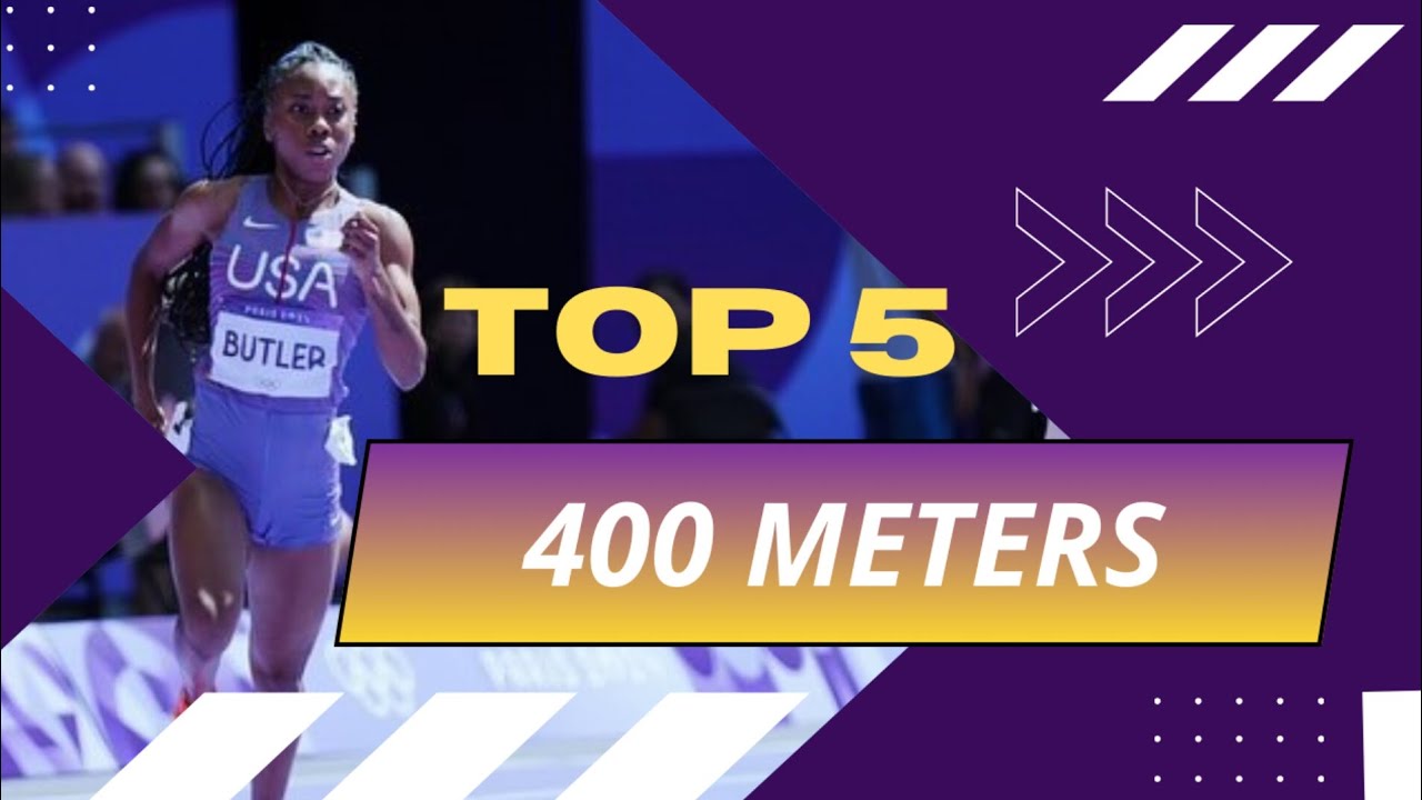 WORLD TOP 5 WOMEN IN 400 METERS  FOR THE 2025 SEASON