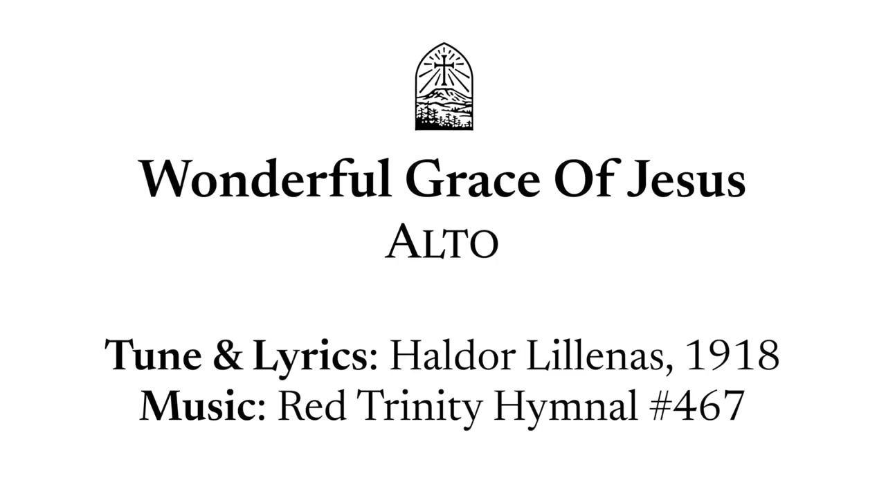 Wonderful Grace Of Jesus - Alto