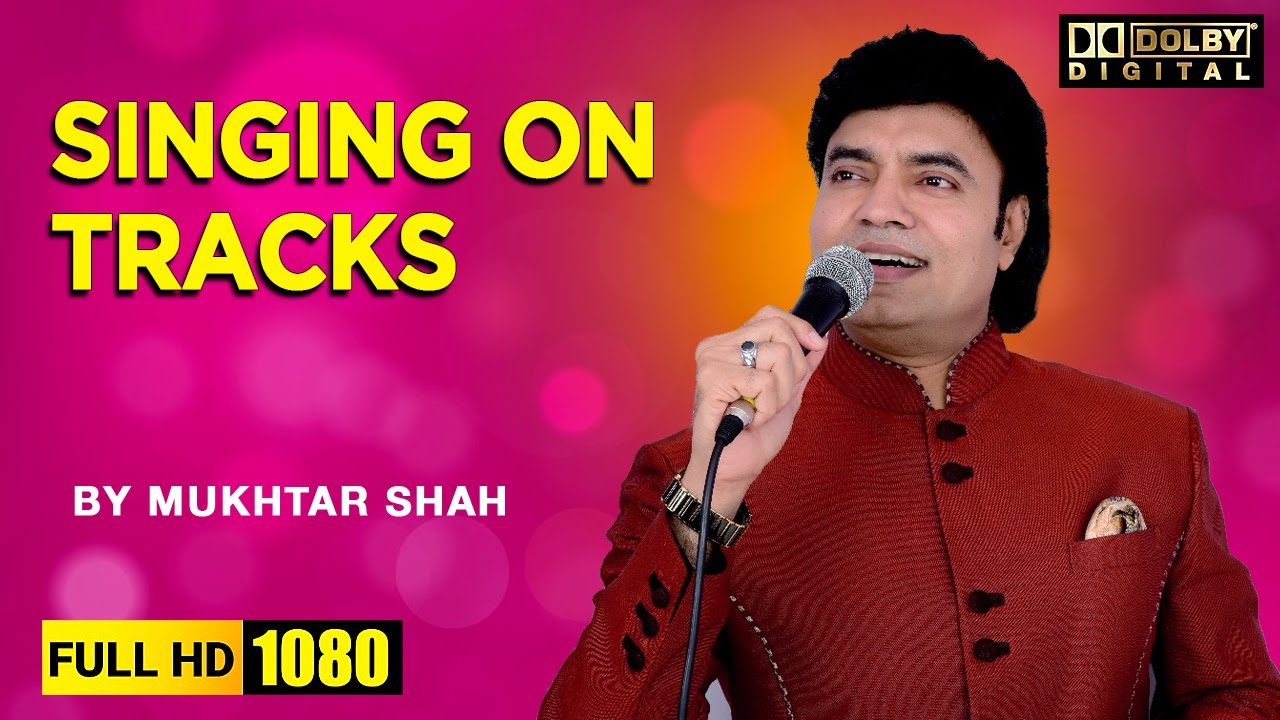 Singing on tracks | part - 1 | Mukhtar Shah | 05-06-2020
