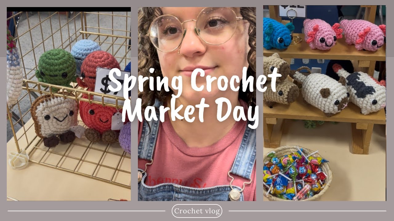 Crochet market day! First market of the year 