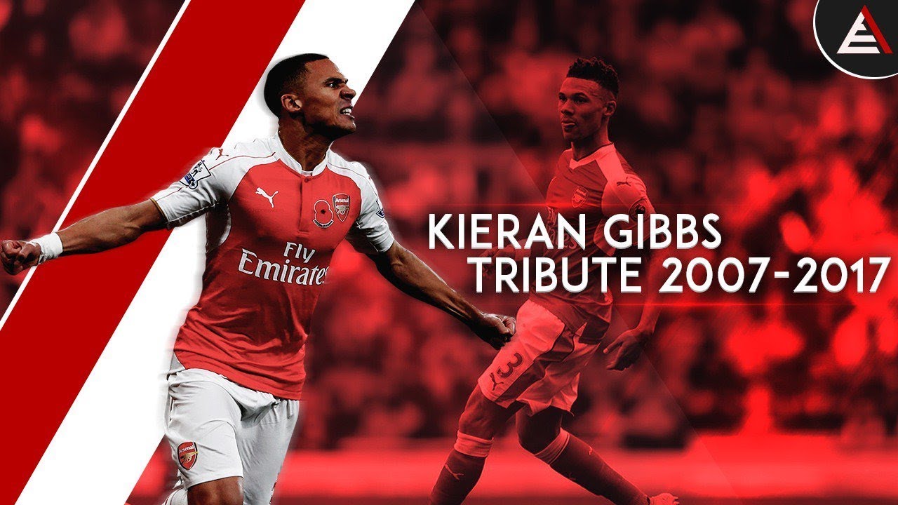 Kieran Gibbs - Tribute 2007-2017