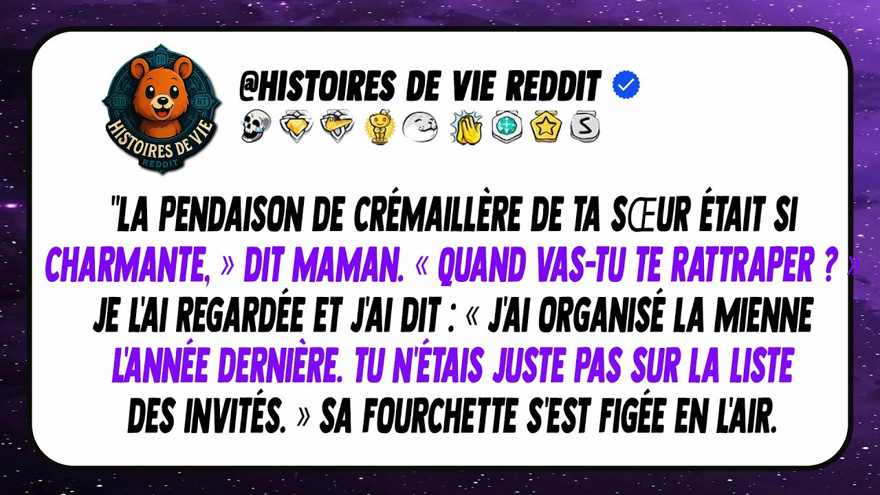 maman a dit la pendaison de cremaillere de ta soeur etait si belle quand vas tu te rattraper