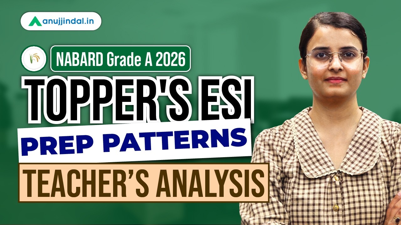 NABARD ESI Topper Strategy | ESI For NABARd Grade A | NABARD Grade A Strategy | Anuj JIndal