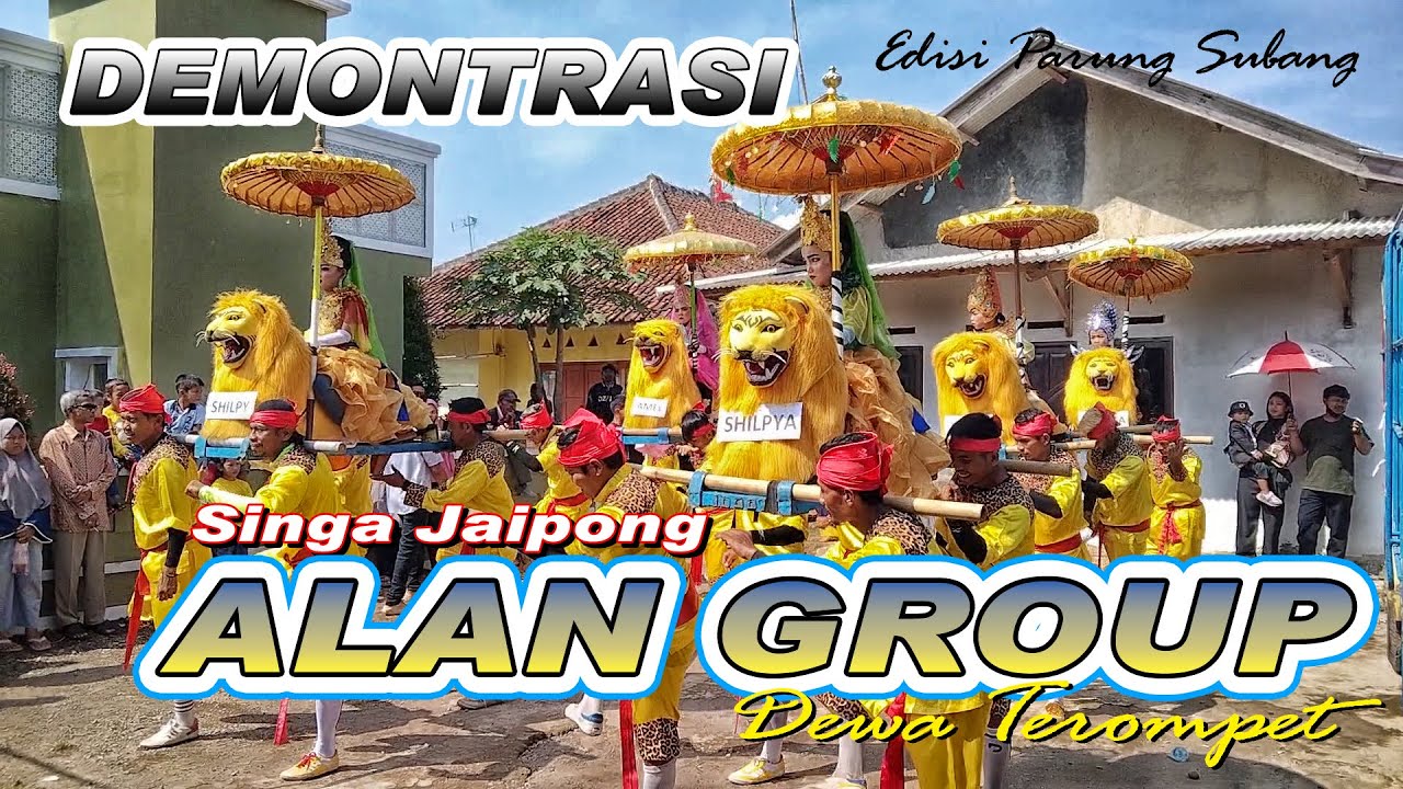 ATRAKSI SINGA JAIPONG DEWA TEROMPET ALAN GROUP SUBANG