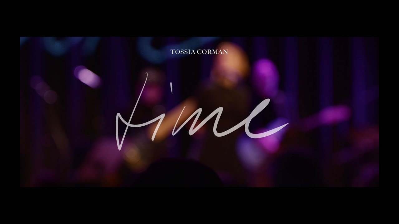 'TIME'  Tossia Corman (Live)