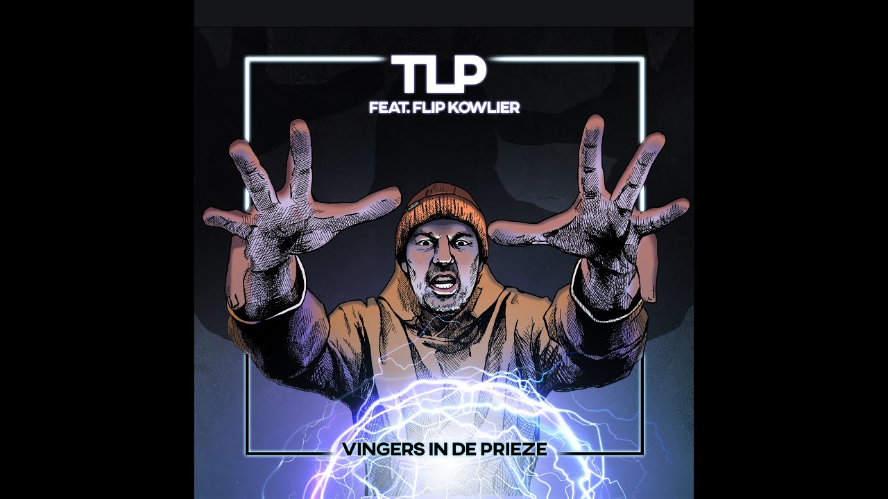 TLP feat  Flip Kowlier -  Vingers In De Prieze