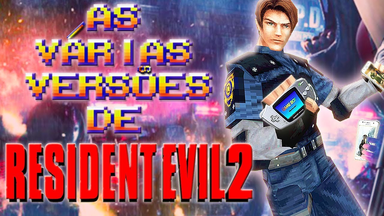 Todas as Vers&otilde;es de Resident Evil 2 (Curiosidades dos Games/Jogos/An&aacute;lise Especial RE 3 e 50 K)